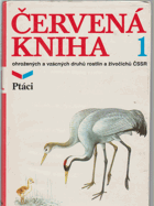 Červená kniha ohrožených a vzácných druhů rostlin a živočichů ČSSR sv. 1