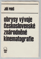 Obrysy vývoje československé znárodněné kinematografie 1945-1980