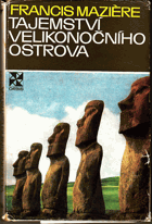 Tajemství Velikonočního ostrova. Oči se dívají na hvězdy