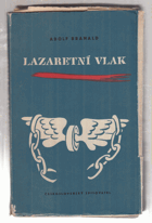 Lazaretní vlak VĚNOVÁNÍ BRANALD!
