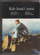 Kde končí země, Svět ledu, Střecha světa. Tajemství oceánů