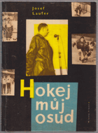 Hokej - můj osud