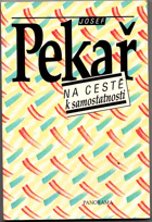 Na cestě k samostatnosti - výběr článků a přednášek 1916-1935
