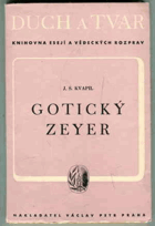 Gotický Zeyer (Duch a tvar - sbírka esejí a vědeckých rozprav)