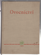 Ovocnictví Učeb. text pro stř. zeměd. techn. školy a zeměd. mistrovské školy oboru ...