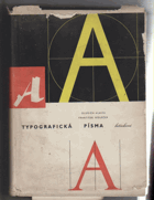 Typografická písma latinková. Určeno pracovníkům v polygrafickém prům., v propagaci, ...