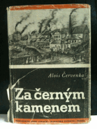 Za černým kamenem. Listy z dějin uhelného města