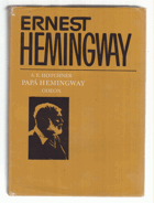 Papá Hemingway. Osobní vzpomínky