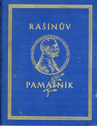 Rašínův památník. Fousek František, Penížek Josef, Pimper Antonín...