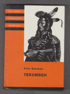 Tekumseh - Vyprávění o boji rudého muže, sepsané podle starých pramenů 4. KOD!!