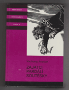 Zajatci Pardálí soutěsky KOD!