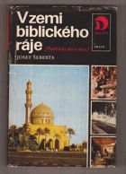 V zemi biblického ráje. Pohledy do Iráku. Irák