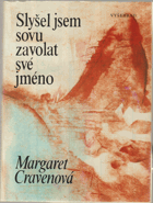 Slyšel jsem sovu zavolat své jméno