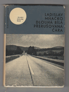Dlouhá bílá přerušovaná čára