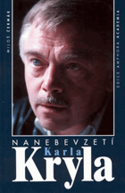Nanebevzetí Karla Kryla Karel Kryl