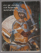 Co se stalo na Kosovu rovném