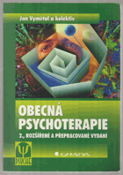 Obecná psychoterapie V TEXTU DECENTNĚ ZATRHÁVÁNO FIXOU!