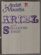 Ariel aneb Shelleyho život. Shelley