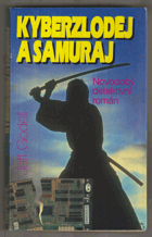 Kyberzloděj a samuraj