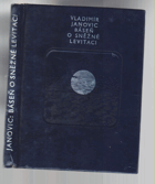 Báseň o sněžné levitaci