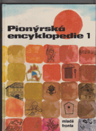 Pionýrská encyklopedie 1