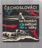 Čechoslováci na frontách 2. světové války