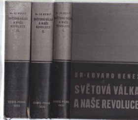 Světová válka a naše revoluce I - III vzpomínky a úvahy z bojů za svobodu národa
