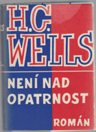 Není nad opatrnost, příklad člověka z let 1901-1951