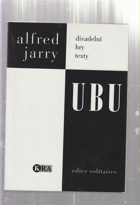 UBU králem, spoutaný, na homoli, paroháčem Texty