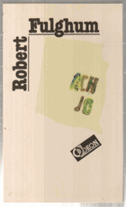 Ach jo aneb Některé postřehy z obou stran ledničky