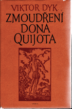 Zmoudření Dona Quijota. Tragedie o 5 aktech
