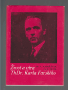 Život a víra ThDr. Karla Farského