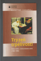 Trýzeň trpělivosti - Svatý stolec a komunistické země (1963-1989)