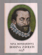 Hodina závrati - román o Petru Vokovi z Rožmberka (Vok z Rožmberka)