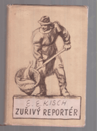 Zuřivý reportér a poslední reportáže