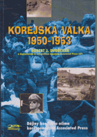 Korejská válka 1950 - 1953. Dějiny konfliktu očima korespondentů Associated Press