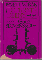 Odkryté dějiny (Staré Slovensko)