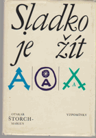 Sladko je žít - paměti nakladatele Aventina I
