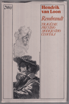 Rembrandt. Tragédie prvního moderního člověka