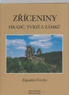 Zříceniny hradů, tvrzí a zámků, Západní Čechy