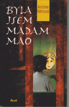 Byla jsem madam Mao