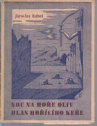 Noc na hoře Oliv - Samomluvy III ; Hlas hořícího keře