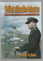 Velitel stíhacího letectva - životní osudy G/Cpt. RAF, brig. gen. let. Josefa Dudy, CBE - (1905 ...
