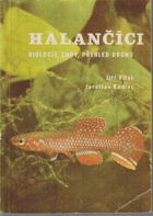 Halančíci. Biologie, chov, přehled druhů
