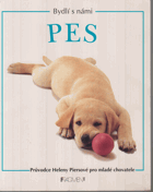 Pes - průvodce Heleny Piersové pro mladé chovatele