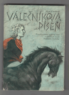 Válečníkova píseň - pravděpodobné vylíčení činů a životních osudů Alexandra Velikého