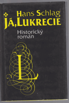 Já, Lukrecie - historický román