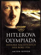 Hitlerova olympiáda - historie nacistických her roku 1936