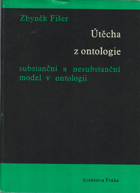 Útěcha z ontologie DECENTNĚ ZATRHÁVÁNO FIXOU Substanční a nesubstanční model v ontologii