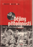 Dějiny přítomnosti - eseje, črty a zprávy z Evropy devadesátých let